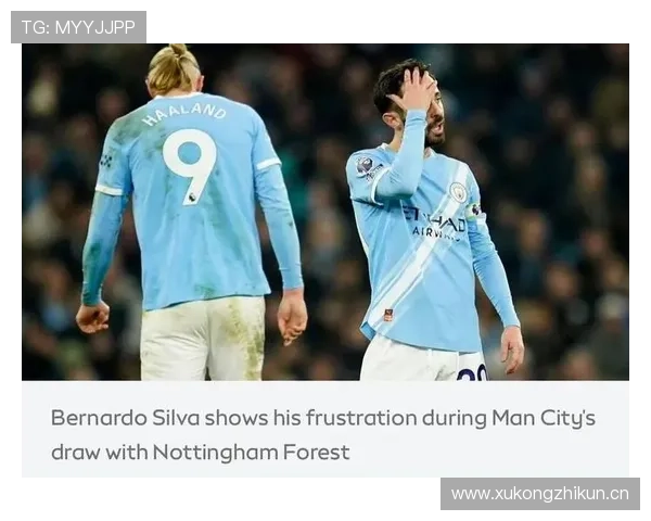 曼城进攻效率问题显现，近期得分能力下降对争冠形势产生影响。